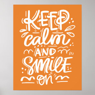 Keep Calm And Smile On Poster