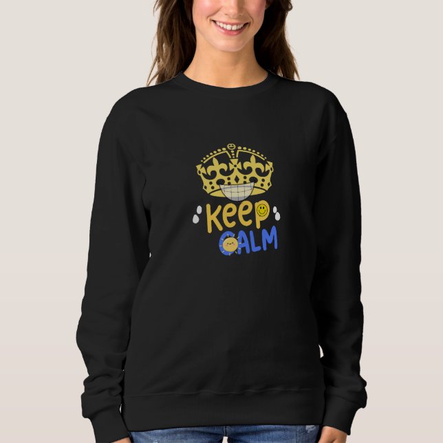 keep calm and smile sweatshirt (Front)