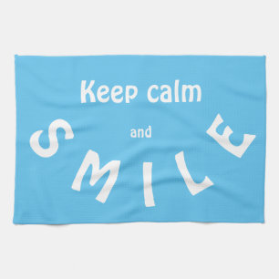 Keep  Calm and Smile Tea Towel