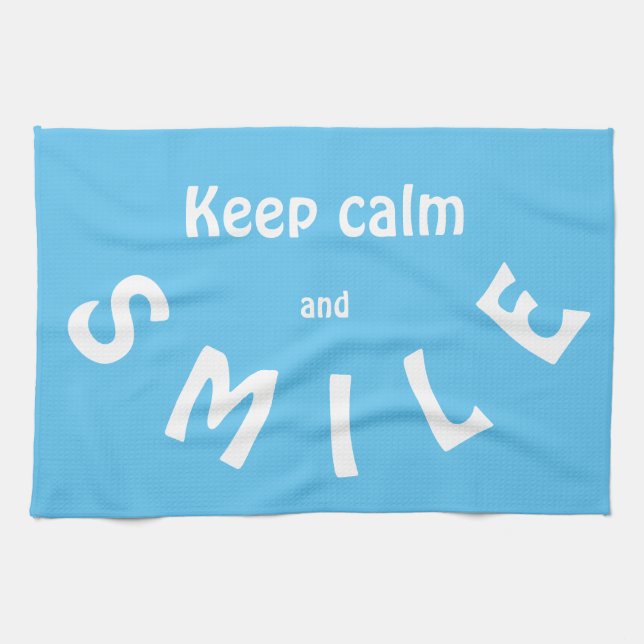 Keep  Calm and Smile Tea Towel (Horizontal)