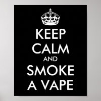 KEEP CALM and SMOKE A VAPE - Change background