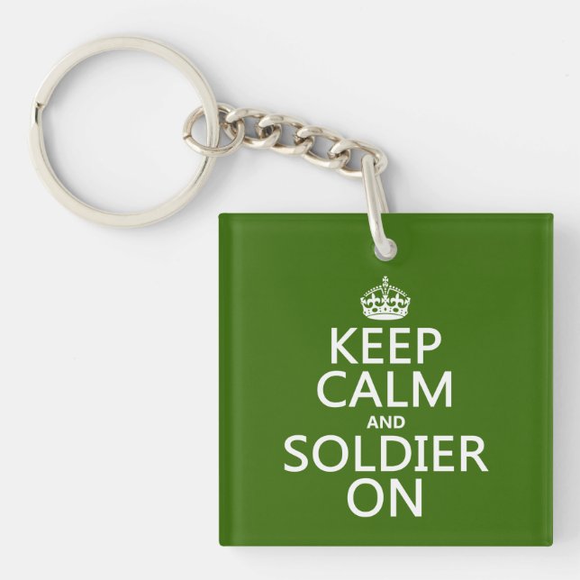 Keep Calm and Soldier On (any background colour) Key Ring (Front)
