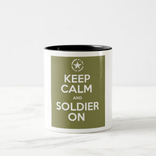 Keep Calm and Soldier On Mug