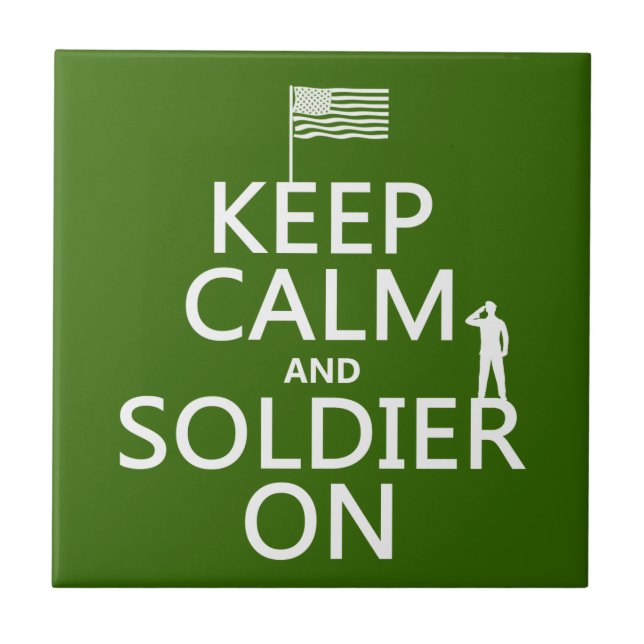 Keep Calm and Soldier On (US flag) (any colour) Tile (Front)