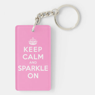 Keep Calm and Sparkle On Key Ring