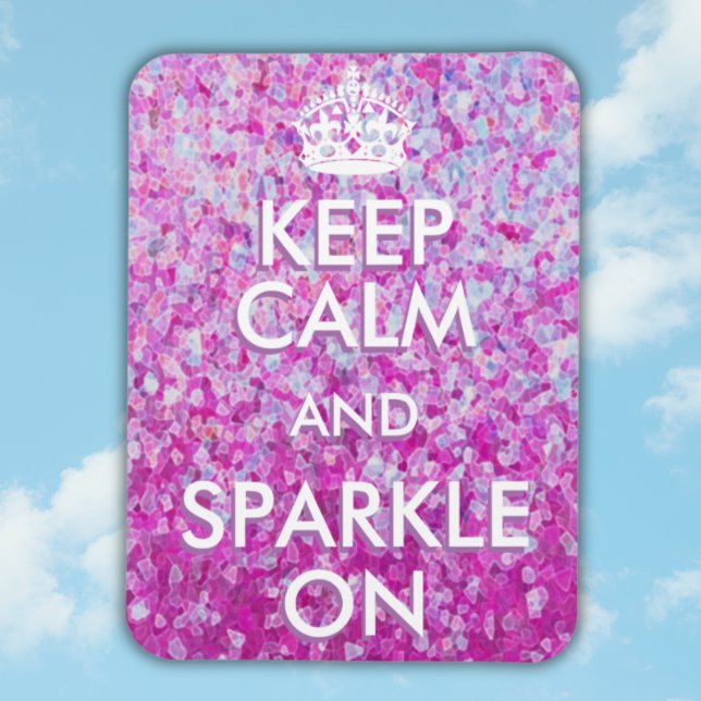 Keep Calm and Sparkle On Magnet (Creator Uploaded)