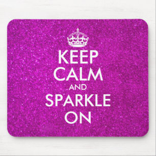 Keep calm and sparkle on pink glitter mouse pad