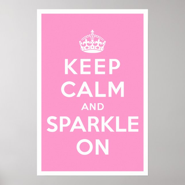 Keep Calm and Sparkle On Poster (Front)