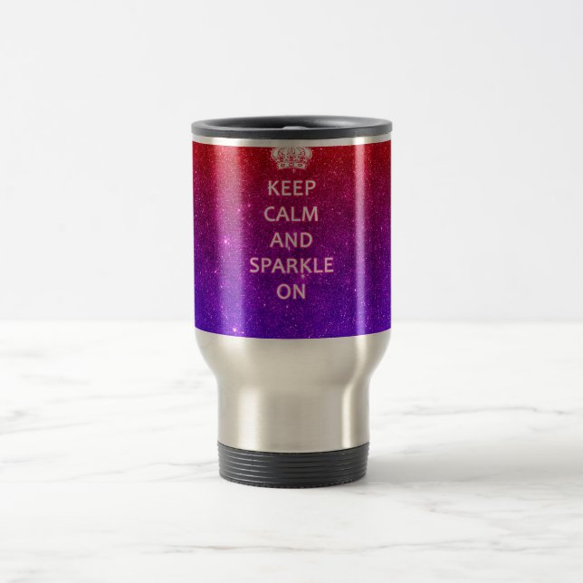 Keep Calm and Sparkle On Travel Mug (Center)