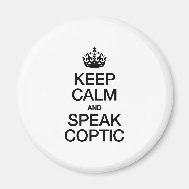 KEEP CALM AND SPEAK COPTIC MAGNET (Front)