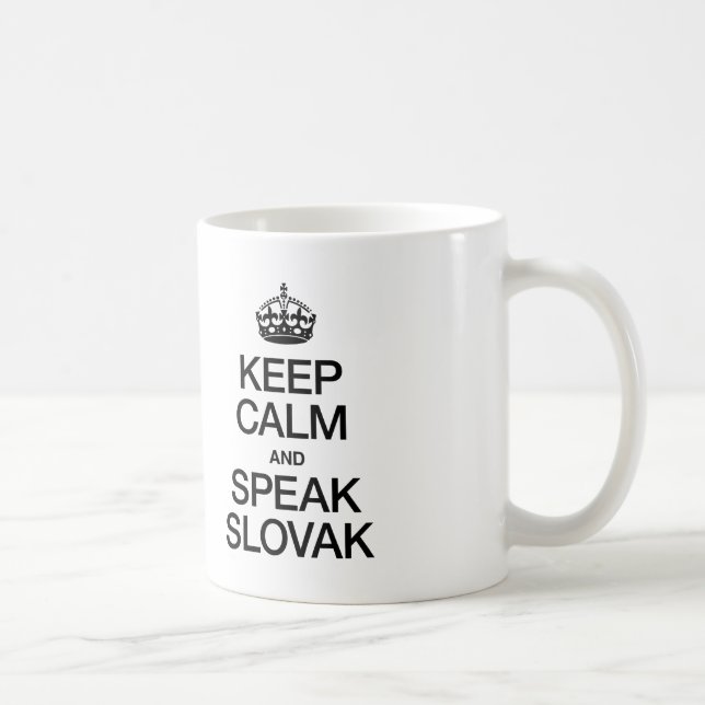 KEEP CALM AND SPEAK SLOVAK COFFEE MUG (Right)