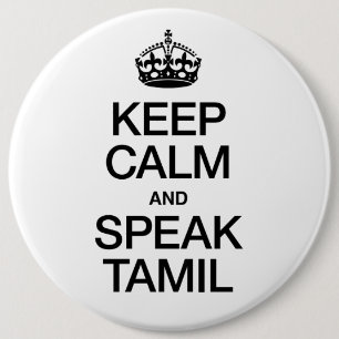 Keep Calm and Speak Tamil 6 Cm Round Badge