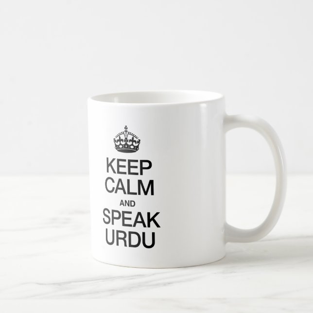 KEEP CALM AND SPEAK URDU COFFEE MUG (Right)