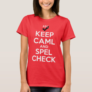 Keep Calm and Spell Check T-Shirt