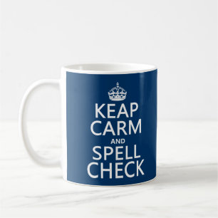 Keep Calm and Spell Check (with errors)(any Coffee Mug