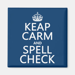 Keep Calm and Spell Check (with errors)(any Magnet