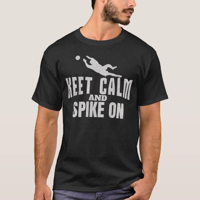 Keep Calm And Spike On Spikeball T-Shirt (Front)