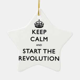 Keep Calm And Start The Revolution Ceramic Tree Decoration
