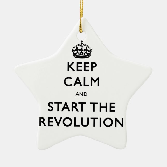 Keep Calm And Start The Revolution Ceramic Tree Decoration (Front)