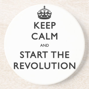 Keep Calm And Start The Revolution Coaster