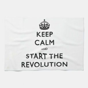Keep Calm And Start The Revolution Tea Towel