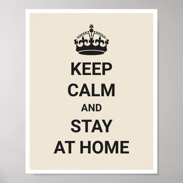 Keep Calm and Stay at Home Coronavirus COVID-19 Poster (Front)