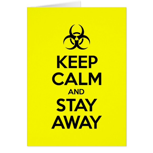 KEEP CALM AND STAY AWAY CARD (Front)