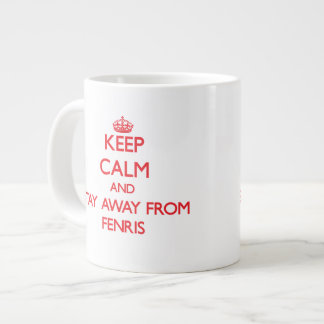 Keep calm and stay away from Fenris Large Coffee Mug