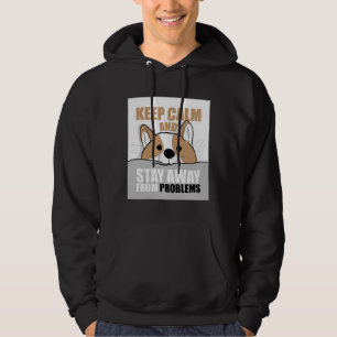 Keep Calm And Stay Away From Problems With Cute Co Hoodie