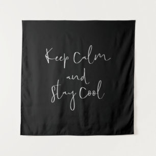 keep calm and stay cool tapestry