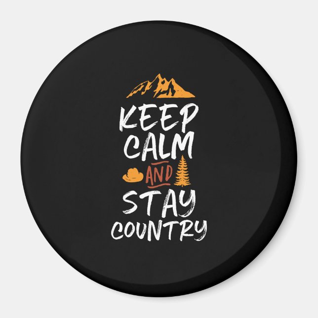 Keep Calm and Stay Country Vintage Retro Magnet (Front)