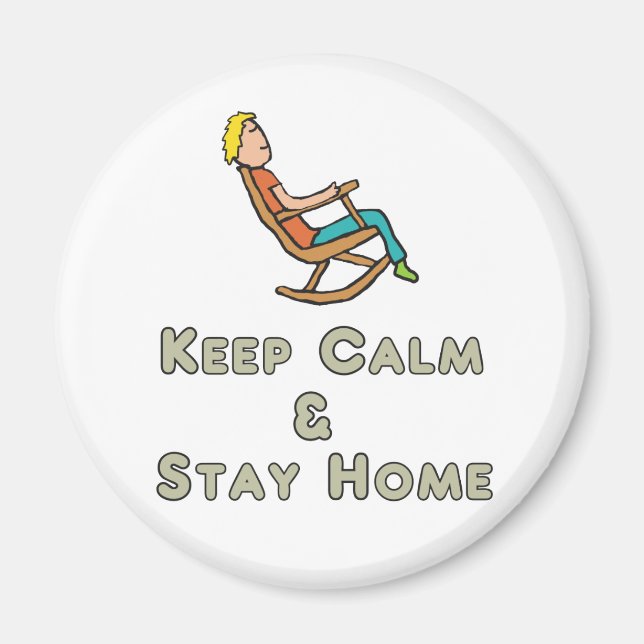 Keep Calm and Stay Home Magnet (Front)