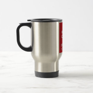 Keep calm and stay in horto travel mug