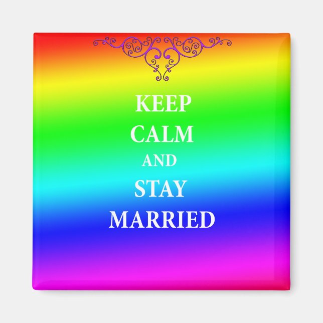 Keep calm and stay married 5.1 Cm Square Magnet (Front)