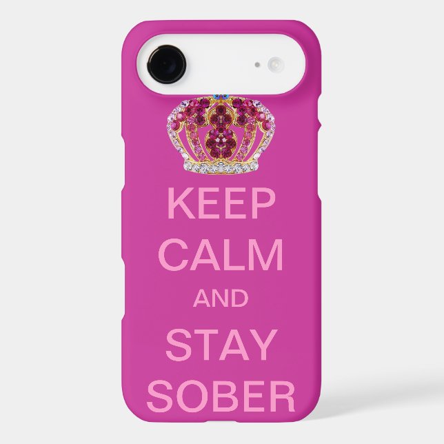 Keep Calm and Stay Sober Case-Mate iPhone Case (Back)
