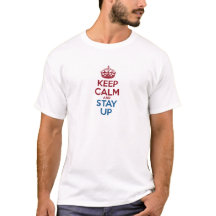 Keep Calm and Stay Up
