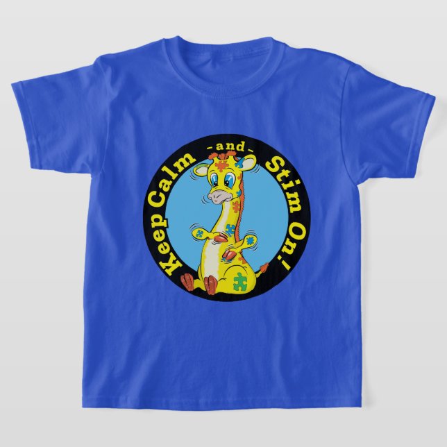 Keep Calm and Stim On T-Shirt (Laydown)