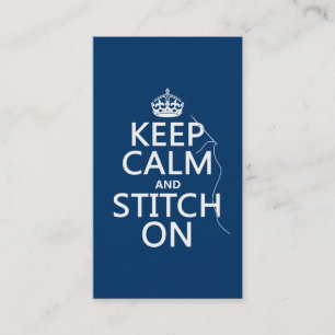 Keep Calm and Stitch On (all colours) Business Card