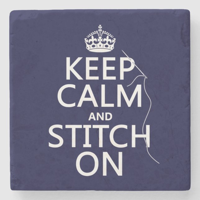 Keep Calm and Stitch On (all colours) Stone Coaster (Front)