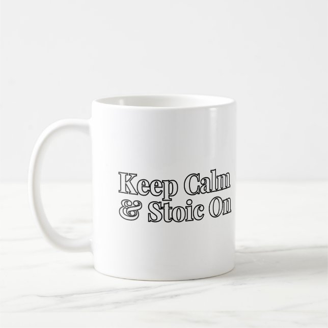Keep Calm and Stoic On Coffee Mug (Left)