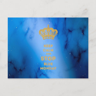 KEEP CALM AND STOP BLUE MONDAY - Cool Postcard