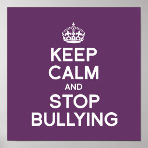 KEEP CALM AND STOP BULLYING POSTER
