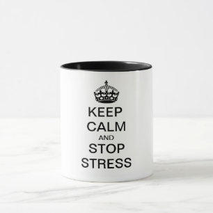 Keep Calm and STOP STRESS - personalised text Mug