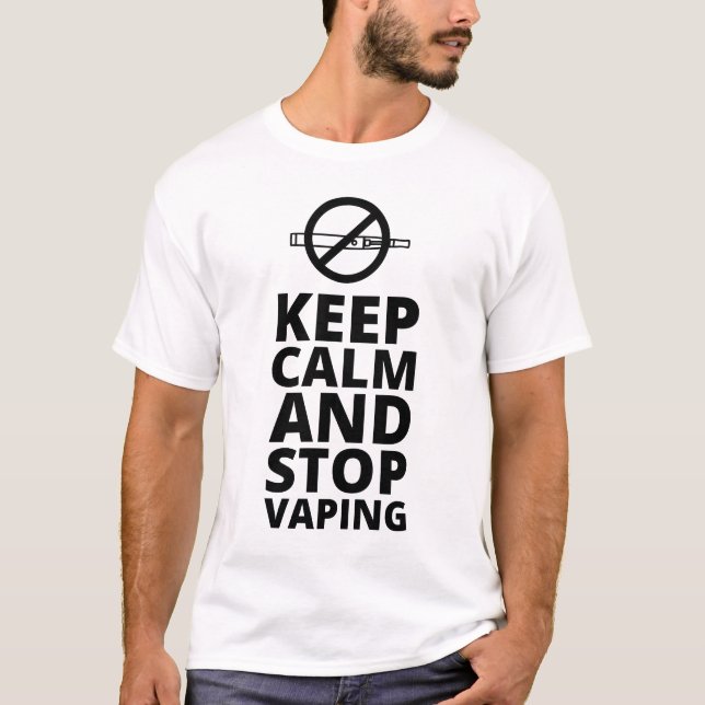 Keep Calm And Stop Vaping - Anti Vape  T-Shirt (Front)