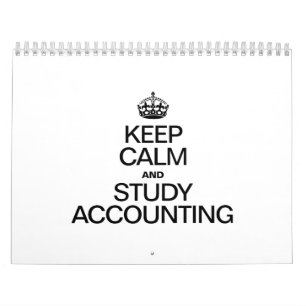 KEEP CALM AND STUDY ACCOUNTING CALENDAR