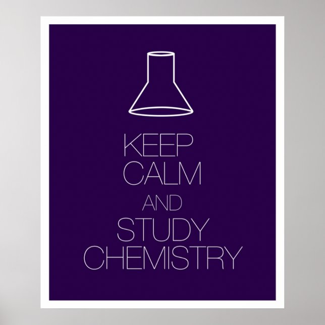 Keep Calm and Study Chemistry Poster (Front)