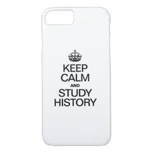 KEEP CALM AND STUDY HISTORY iPhone 8/7 CASE