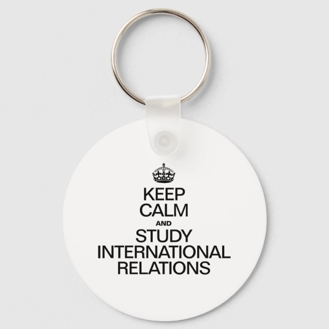 KEEP CALM AND STUDY INTERNATIONAL RELATIONS KEY RING (Front)