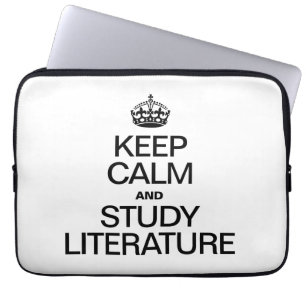 KEEP CALM AND STUDY LITERATURE LAPTOP SLEEVE