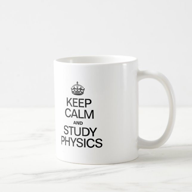 KEEP CALM AND STUDY PHYSICS COFFEE MUG (Right)